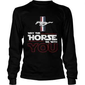 Mustang May the Horse be with you Longsleeve Tee