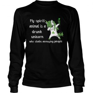 My spirit animal is a drunk unicorn who stabs annoying people Longsleeve Tee