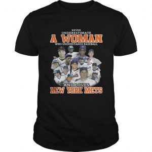 Never underestimate a woman who understands baseball and loves New York Mets Guys Tee