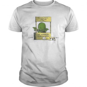 Psychological Torture The Unspeakable Eldritch Horror Is In Guys Tee