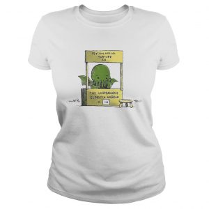 Psychological Torture The Unspeakable Eldritch Horror Is In Ladies Tee
