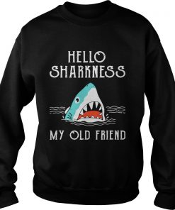 Shark hello sharkness my old friend Sweater
