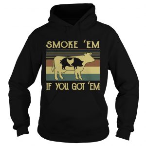 Smoke em if you got em BBQ Hoodie