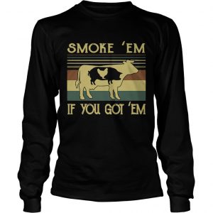 Smoke em if you got em BBQ Longsleeve Tee