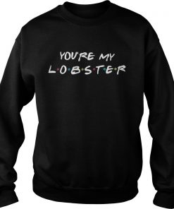 Youre my lobster Sweater