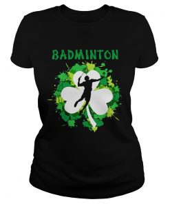 Badminton Shamrock Irish St Patty’s Day Sport Shirt For Badminton Lover Ladies Shirt
