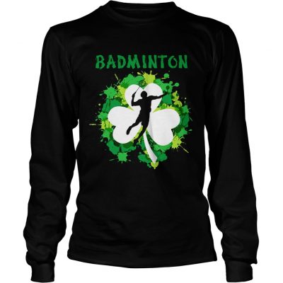 Badminton Shamrock Irish St Patty’s Day Sport Shirt For Badminton Lover Longsleeve Shirt