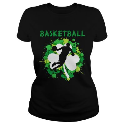 Basketball Shamrock Irish St Pattys Day Sport Shirt For Basketball Lover Ladies Shirt