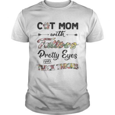 Cat mom with tattoos pretty eyes and thick thighs Guys shirt