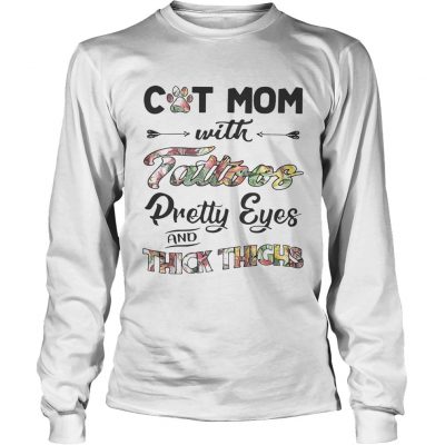 Cat mom with tattoos pretty eyes and thick thighs Longsleeve Shirt