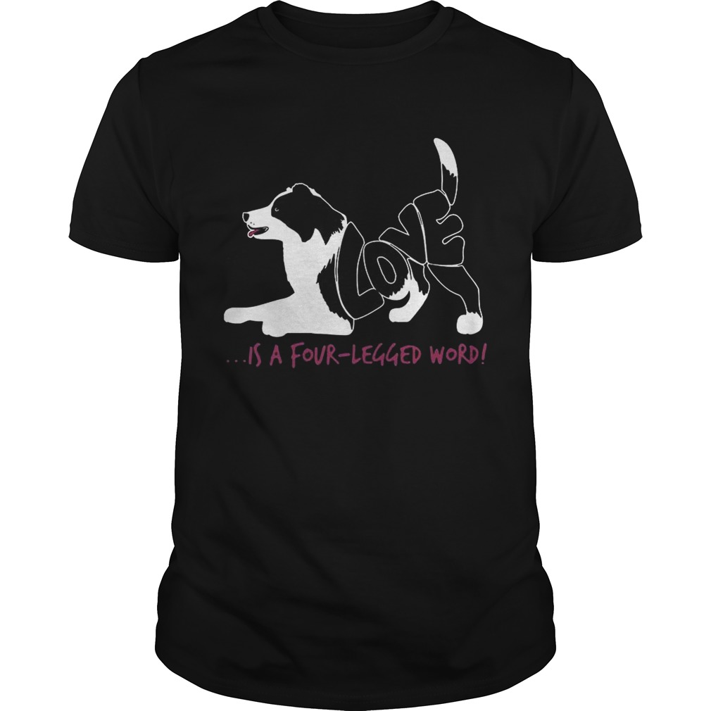 Dog love is a four-legged word tshirt