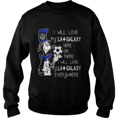 Dr Seuss I will love my LA Galaxy Sweater