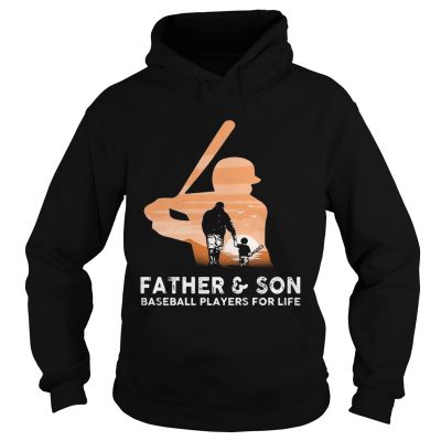 Father and son baseball players for life Hoodie