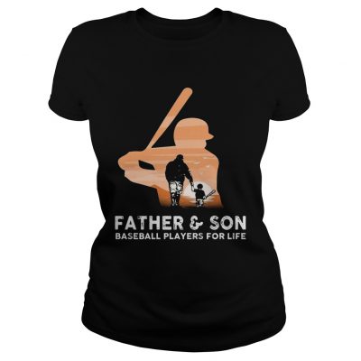 Father and son baseball players for life Ladies Shirt