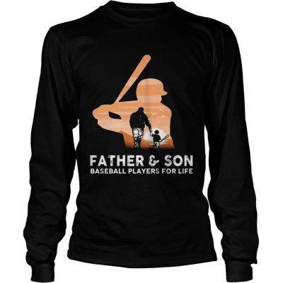 Father and son baseball players for life Longsleeve Shirt