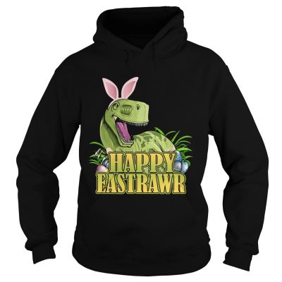 Happy Eastrawr Dinosaur Easter Trex Funny Gift Hoodie