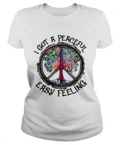 Hippie tree I got a peaceful easy feeling Ladies Shirt