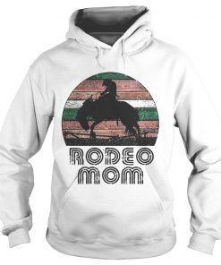 Hoodie Horse Rodeo Mom vintage shirt