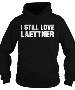 Hoodie I still love laettner shirt