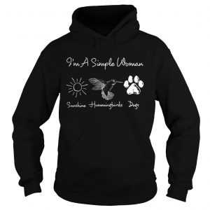 Hoodie Im A Simple Woman Sunshine Hummingbirds Dogs