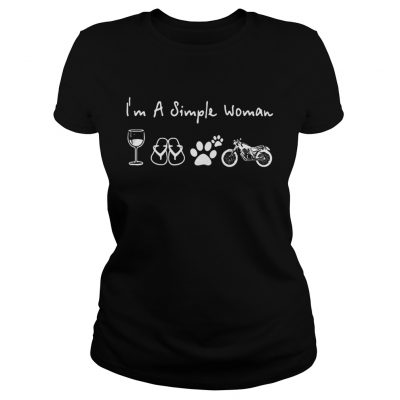 Im a simple woman I like wine flip flop paw dog and Motorbike Ladies Shirt