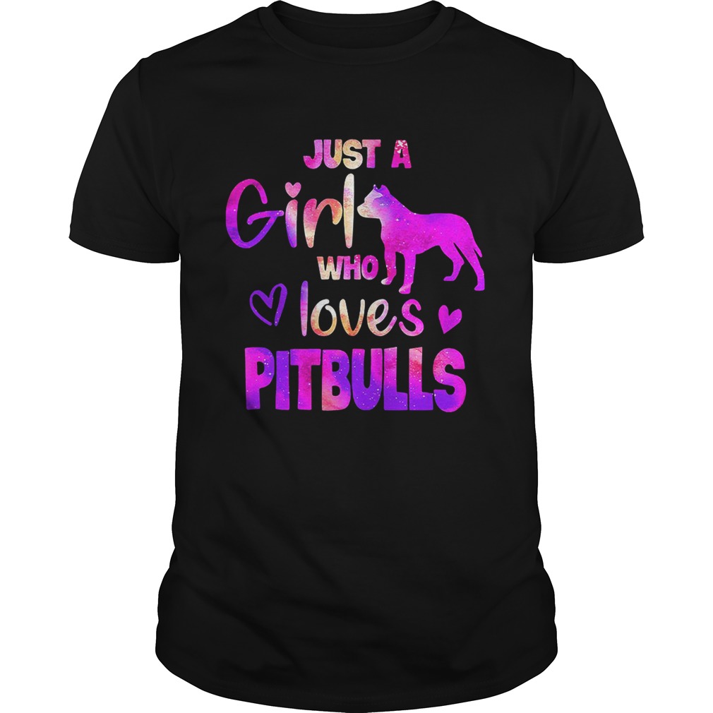 Just a girl who loves pitbulls tshirt