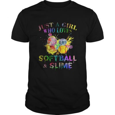 Just a girl who loves softball and slime Guys shirt