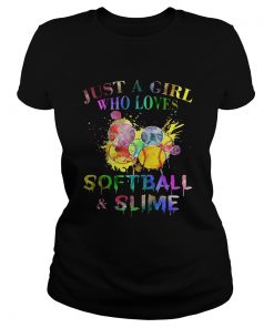 Just a girl who loves softball and slime ladies shirt