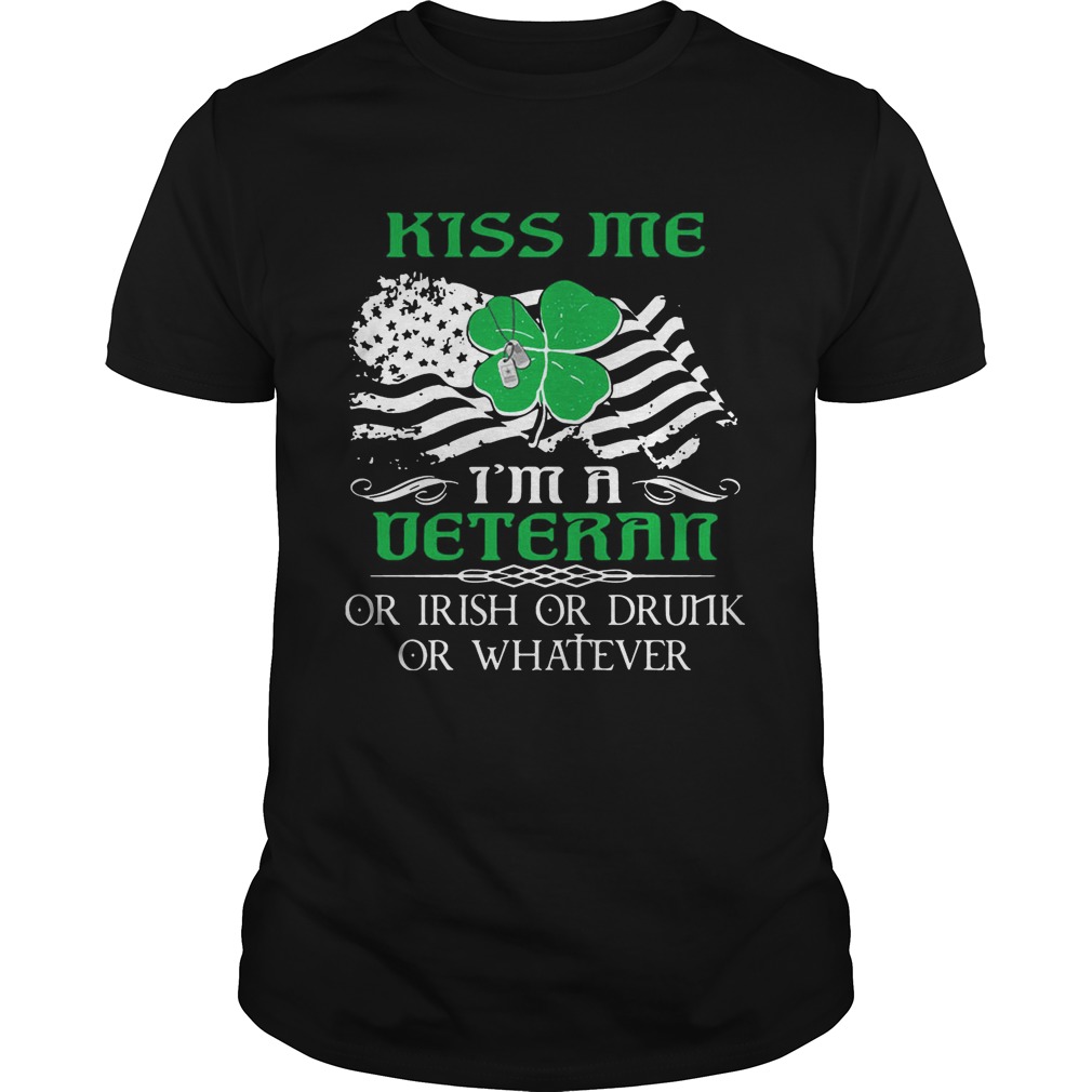 Kiss Me Im A Veteran Irish St Patricks Day Shirt