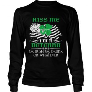 Kiss Me Im A Veteran Irish St Patricks Day Longsleeve Shirt