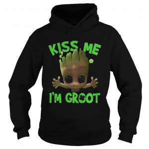 Kiss me i’m Groot Hoodie