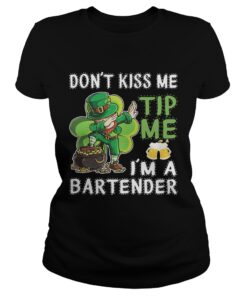 Leprechaun dabbing dont kiss me tip me Im a bartender Ladies Shirt
