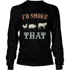 Longsleeve Shirt Chicken Pig Cow I’d smoke that BBQ