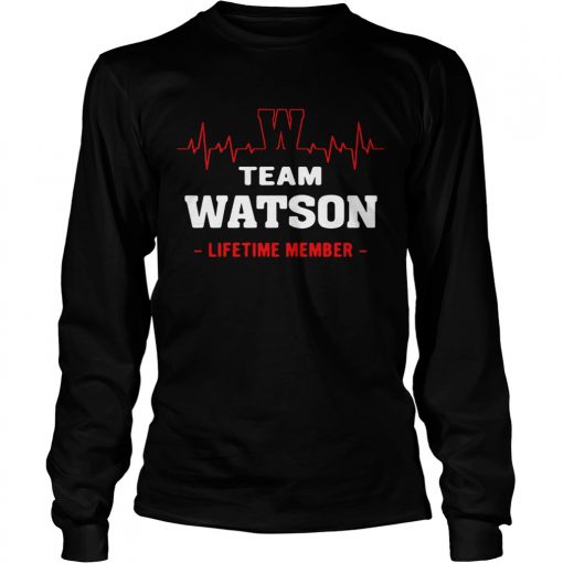 Longsleeve Tee Team Watson lifetime member shirt