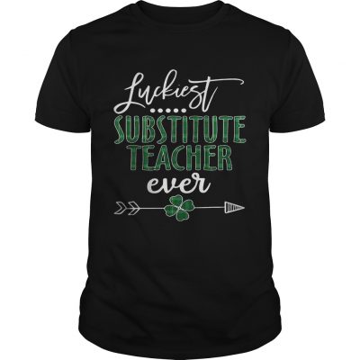 Luckiest Substitute Teacher ever Irish Guys Shirt