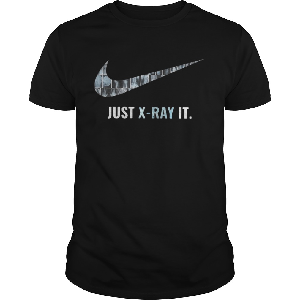 Official Nike just xray it shirt