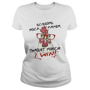 Official chicken scissors rock paper throat punch I win Ladies Shirt