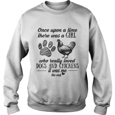 Once upon a time there was a girl who really loved dogs and chickens Sweater
