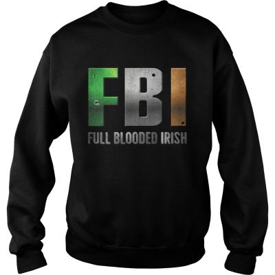 ST Patricks Day FBI Full Blooded Irish Sweater
