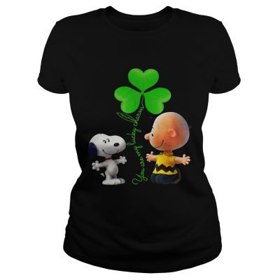 Snoopy and Charlie Brown Snoopy You are my lucky charm Ladies Shirt