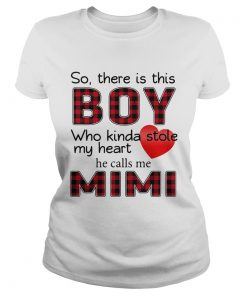 So there is this boy who kinda stole my heart calls me Mimi Ladies Shirt