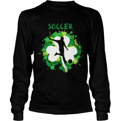 Soccer Shamrock Irish St Pattys Day Sport Longsleeve Shirt