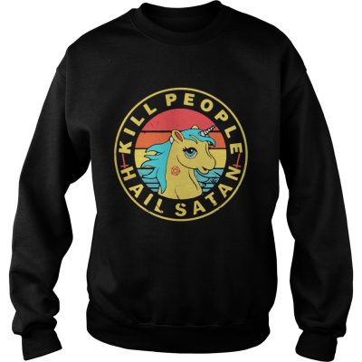 Sweater Vintage Unicorn Kill People Hail Satan shirt