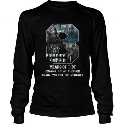 8 Years Of Game Of Thrones Thank You For The Memories Longsleeve Tee