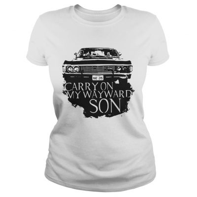 Carry on my wayward son Ladies Tee