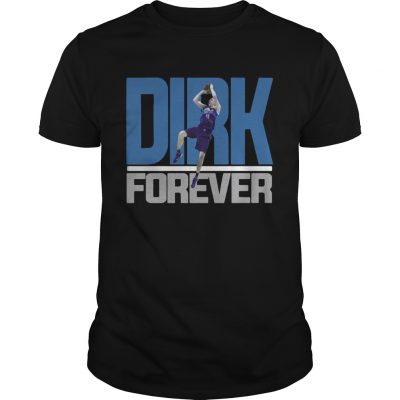 Dirk Nowitzki Forever Unisex Shirt