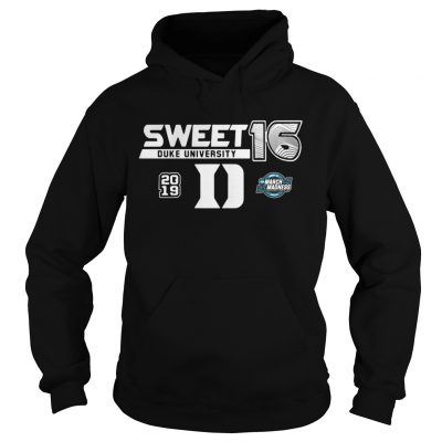 Duke Blue Devils 2019 NCAA Basketball Tournament March Madness Sweet 16 Hoodie