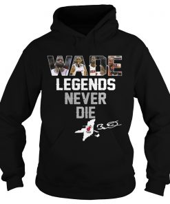 Dwyane Wade Legends Never Die Hoodie