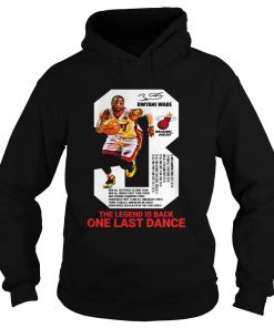 Dwyane Wade the legend is black one last dance Hoodie