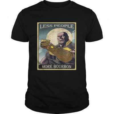 Endgame Thanos less people more Bourbon Unisex Shirt